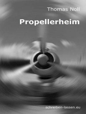 cover image of Propellerheim